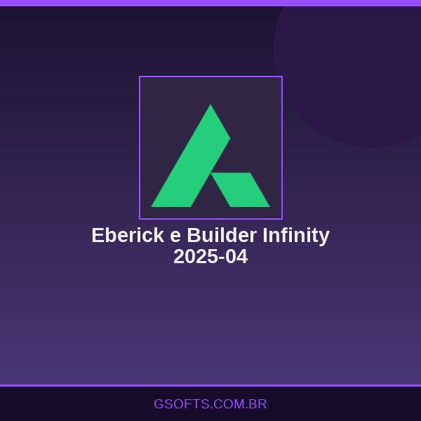Eberick e Builder Infinity 2025-04